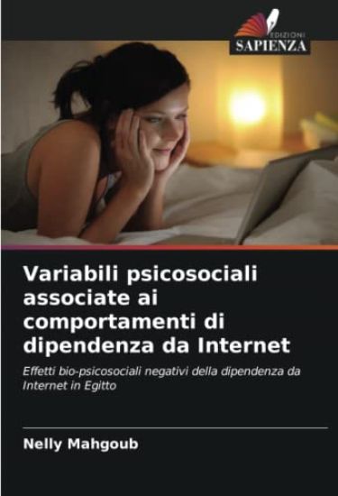 Variabili psicosociali associate ai comportamenti di dipendenza da Internet