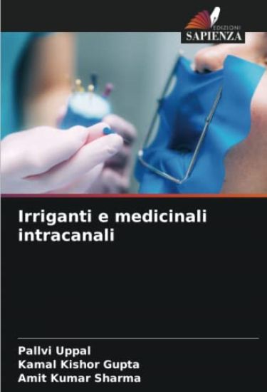 Irriganti e medicinali intracanali