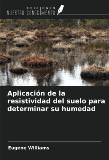 Aplicación de la resistividad del suelo para determinar su humedad