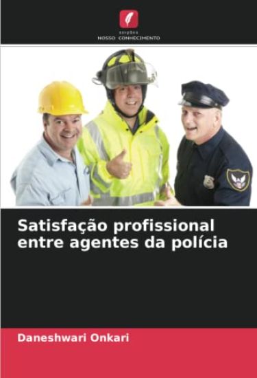Satisfação profissional entre agentes da polícia