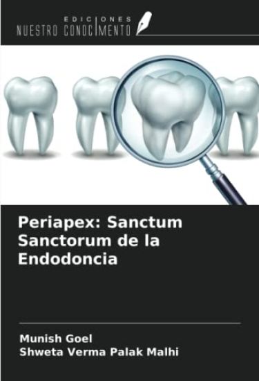 Periapex: Sanctum Sanctorum de la Endodoncia