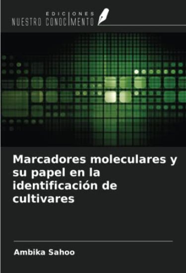 Marcadores moleculares y su papel en la identificación de cultivares