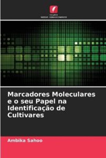 Marcadores Moleculares e o seu Papel na Identifica??o de Cultivares
