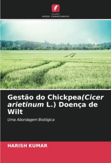 Gestão do Chickpea(Cicer arietinum L.) Doença de Wilt