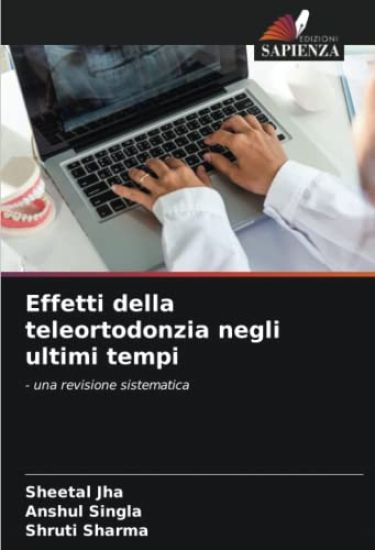 Effetti della teleortodonzia negli ultimi tempi