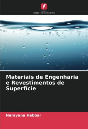 Materiais de Engenharia e Revestimentos de Superfície