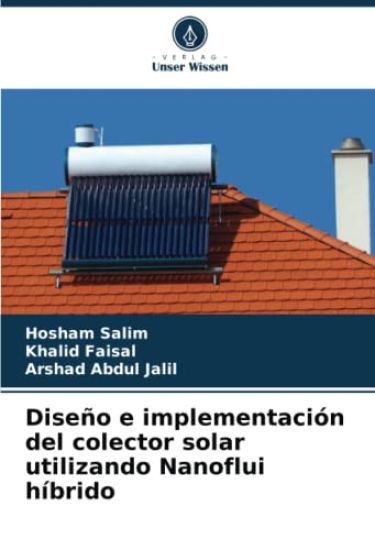 Diseño e implementación del colector solar utilizando Nanoflui híbrido