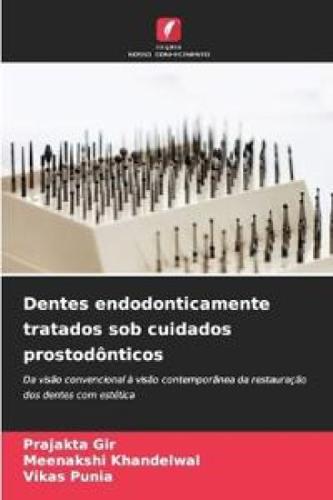 Dentes endodonticamente tratados sob cuidados prostodônticos