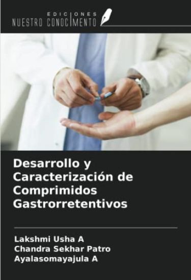 Desarrollo y Caracterización de Comprimidos Gastrorretentivos