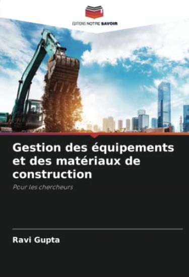 Gestion des équipements et des matériaux de construction