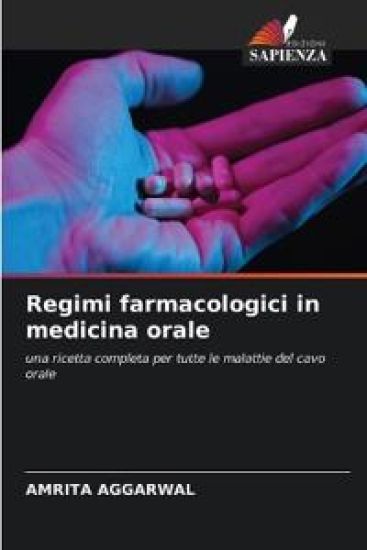 Regimi farmacologici in medicina orale – Amrita Aggarwal, kirjan kansikuva
