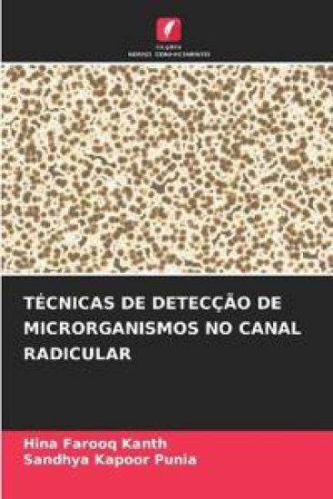 Técnicas de Detecção de Microrganismos No Canal Radicular