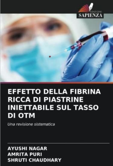 Effetto Della Fibrina Ricca Di Piastrine Iniettabile Sul Tasso Di Otm
