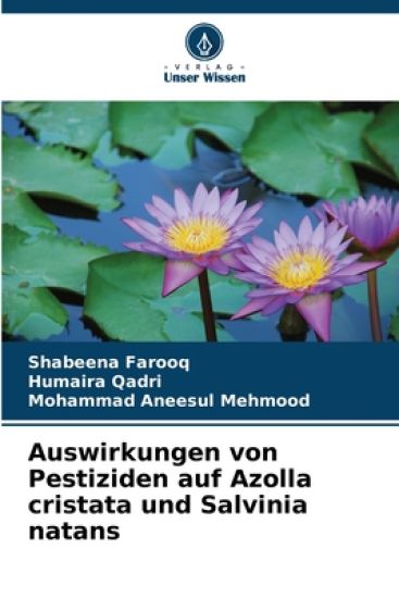 Auswirkungen von Pestiziden auf Azolla cristata und Salvinia natans – Shabeena Farooq, kirjan kansikuva