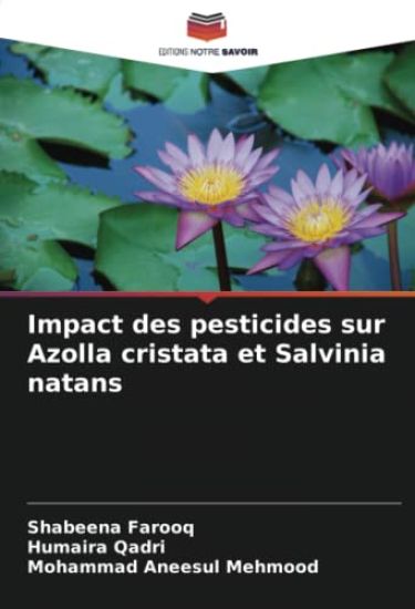 Impact des pesticides sur Azolla cristata et Salvinia natans – Shabeena Farooq, kirjan kansikuva