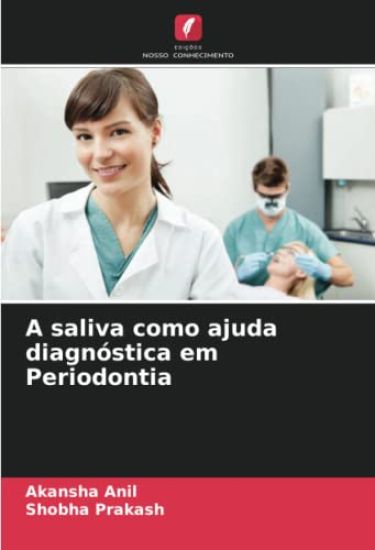 A saliva como ajuda diagnóstica em Periodontia
