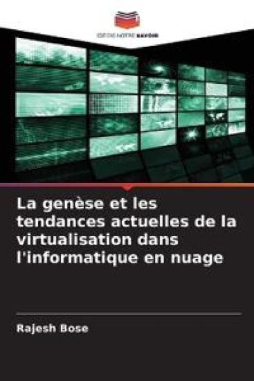 La genèse et les tendances actuelles de la virtualisation dans l'informatique en nuage