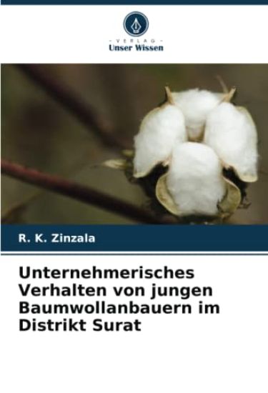Unternehmerisches Verhalten von jungen Baumwollanbauern im Distrikt Surat