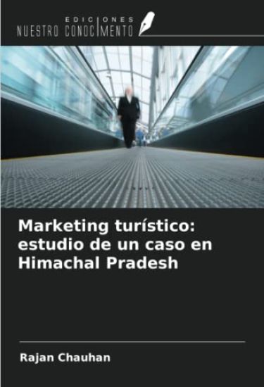 Marketing turístico: estudio de un caso en Himachal Pradesh