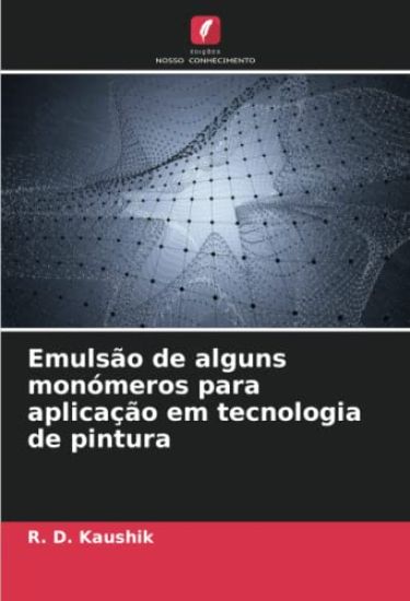 Emulsão de alguns monómeros para aplicação em tecnologia de pintura