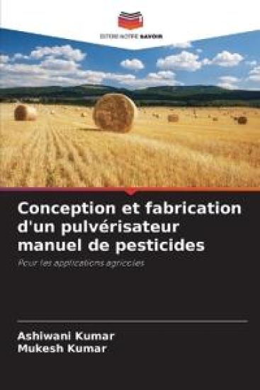 Conception et fabrication d'un pulvérisateur manuel de pesticides