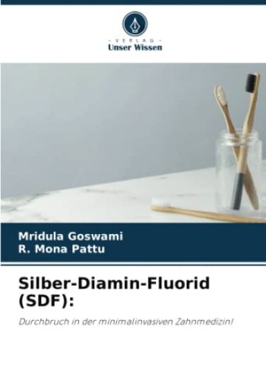Silber-Diamin-Fluorid (SDF)