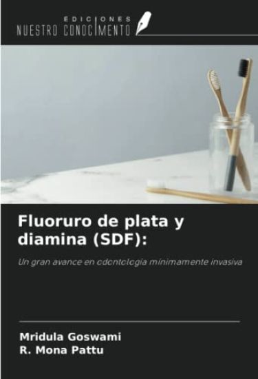 Fluoruro de plata y diamina (SDF):