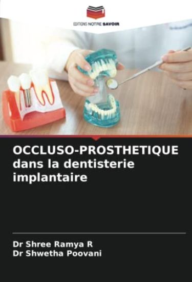 OCCLUSO-PROSTHETIQUE dans la dentisterie implantaire