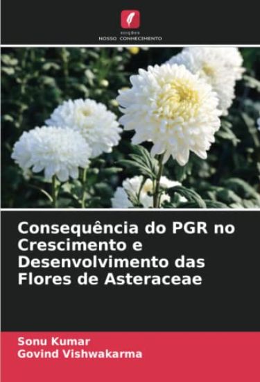 Consequência do PGR no Crescimento e Desenvolvimento das Flores de Asteraceae