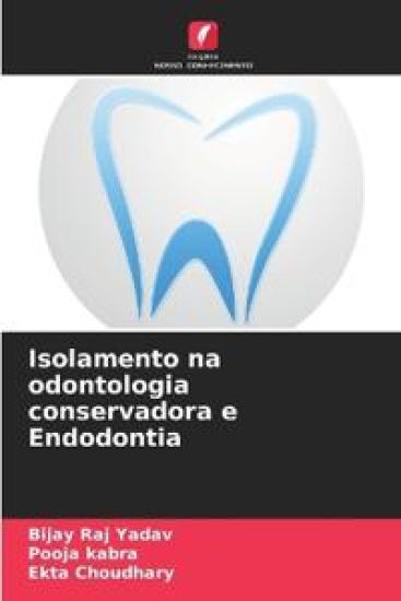 Isolamento na odontologia conservadora e Endodontia