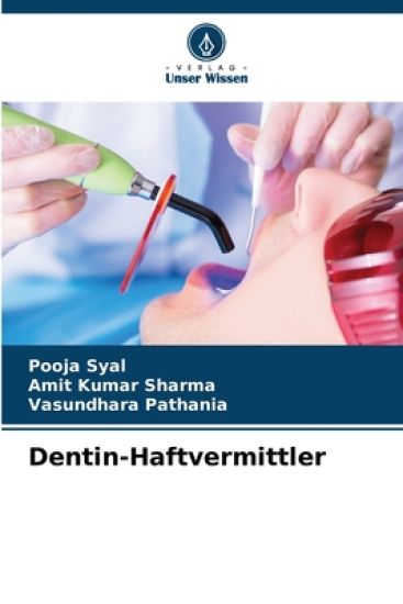 Dentin-Haftvermittler – Pooja Syal, kirjan kansikuva