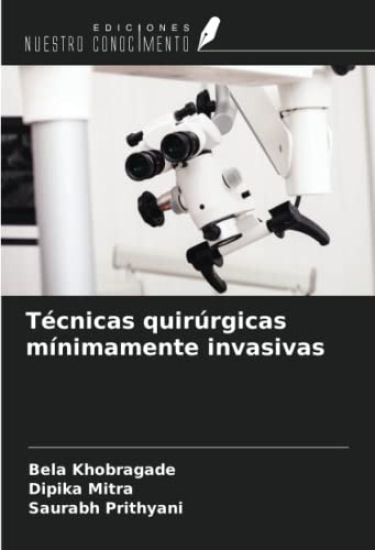Técnicas quirúrgicas mínimamente invasivas