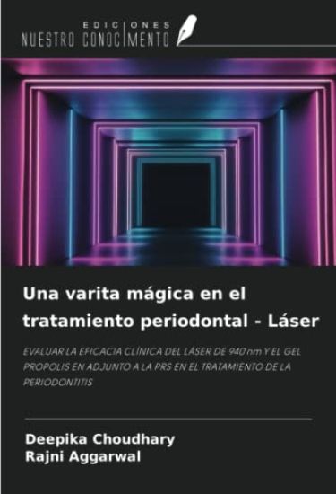 Una varita mágica en el tratamiento periodontal - Láser