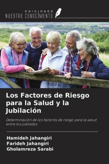 Los Factores de Riesgo para la Salud y la Jubilación
