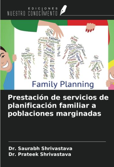 Prestación de servicios de planificación familiar a poblaciones marginadas