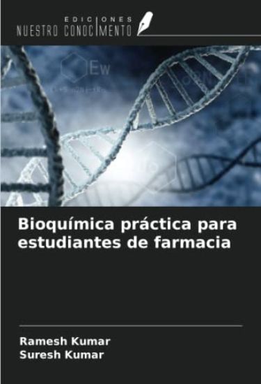 Bioquímica práctica para estudiantes de farmacia
