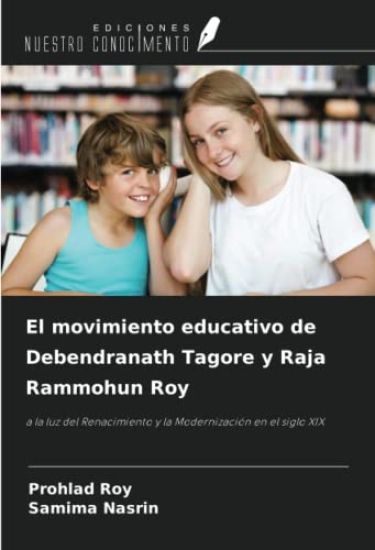 El movimiento educativo de Debendranath Tagore y Raja Rammohun Roy