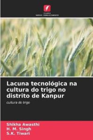 Lacuna tecnológica na cultura do trigo no distrito de Kanpur