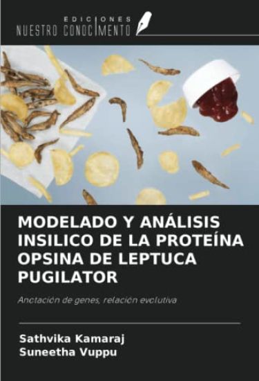 MODELADO Y ANÁLISIS INSILICO DE LA PROTEÍNA OPSINA DE LEPTUCA PUGILATOR