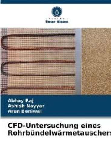 CFD-Untersuchung eines Rohrbündelwärmetauschers – Abhay Raj, kirjan kansikuva