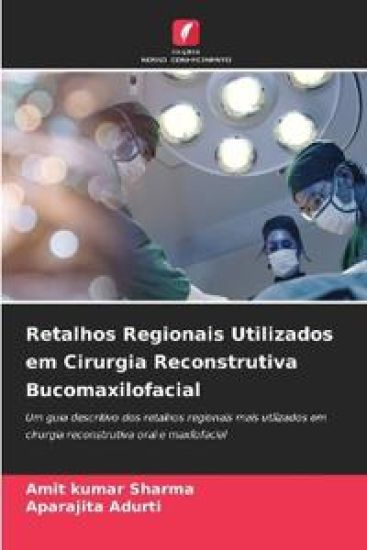 Retalhos Regionais Utilizados em Cirurgia Reconstrutiva Bucomaxilofacial