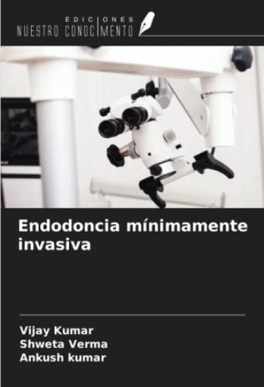 Endodoncia mínimamente invasiva