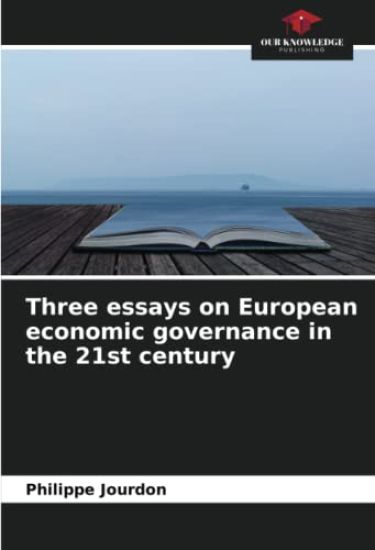 Three essays on European economic governance in the 21st century