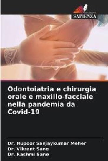 Odontoiatria e chirurgia orale e maxillo-facciale nella pandemia da Covid-19