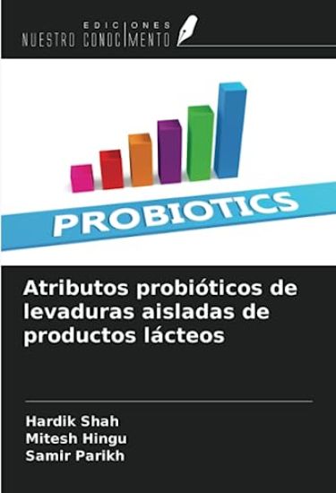 Atributos probióticos de levaduras aisladas de productos lácteos