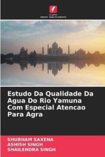 Estudo Da Qualidade Da Agua Do Rio Yamuna Com Especial Atencao Para Agra