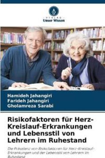 Risikofaktoren für Herz-Kreislauf-Erkrankungen und Lebensstil von Lehrern im Ruhestand