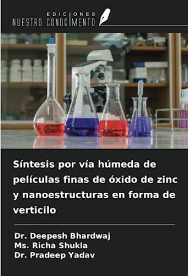 Síntesis por vía húmeda de películas finas de óxido de zinc y nanoestructuras en forma de verticilo