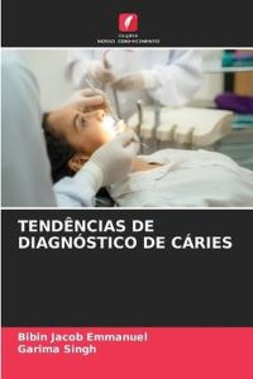 Tendências de Diagnóstico de Cáries – Bibin Jacob Emmanuel, kirjan kansikuva