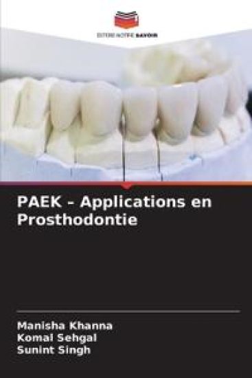 PAEK - Applications en Prosthodontie